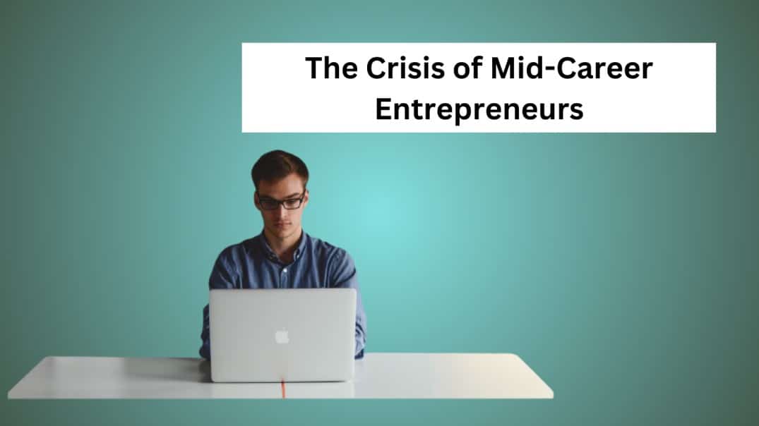 Mid-Career Entrepreneurs
