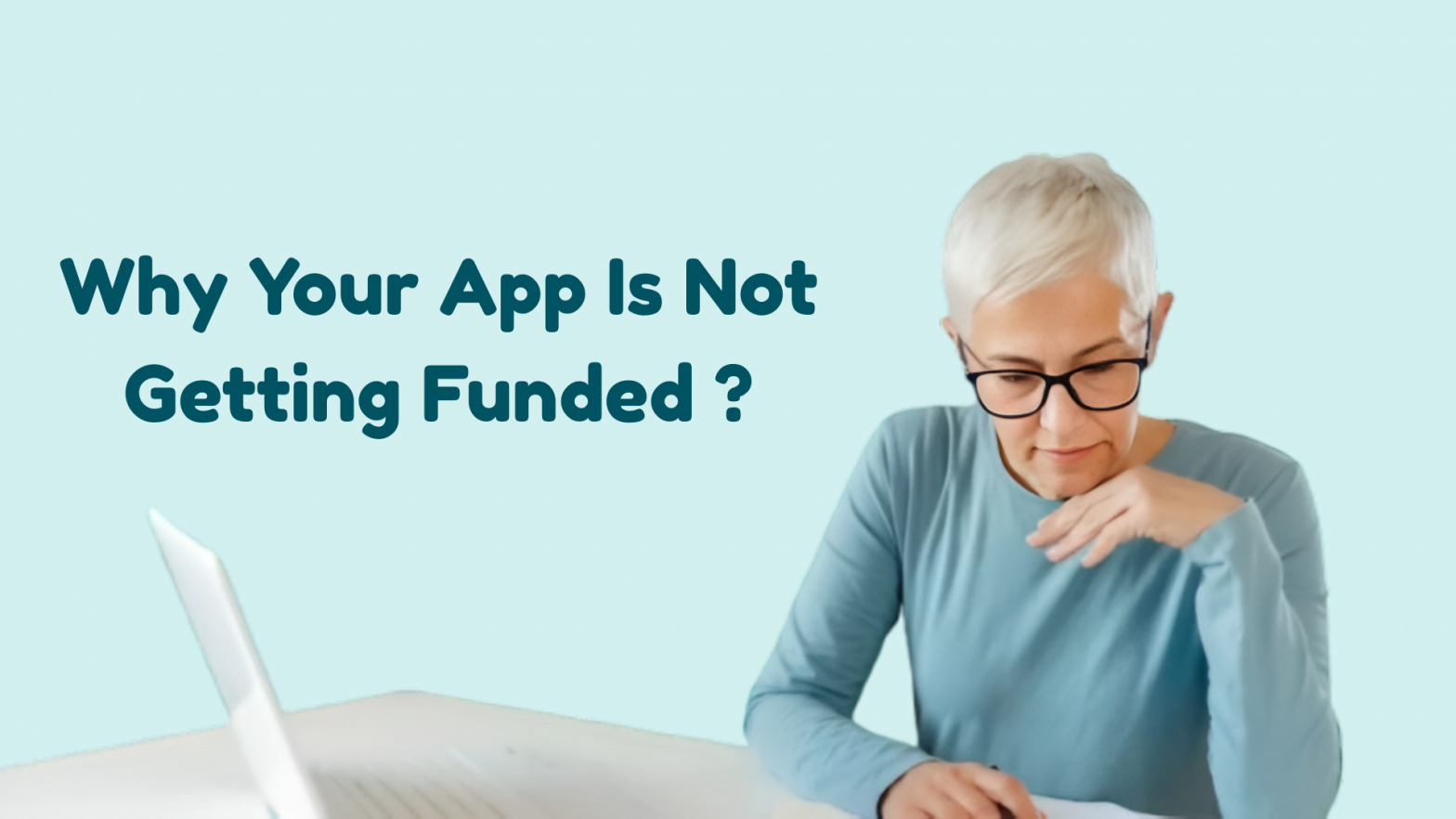 Why Your App is Not Getting Funded?