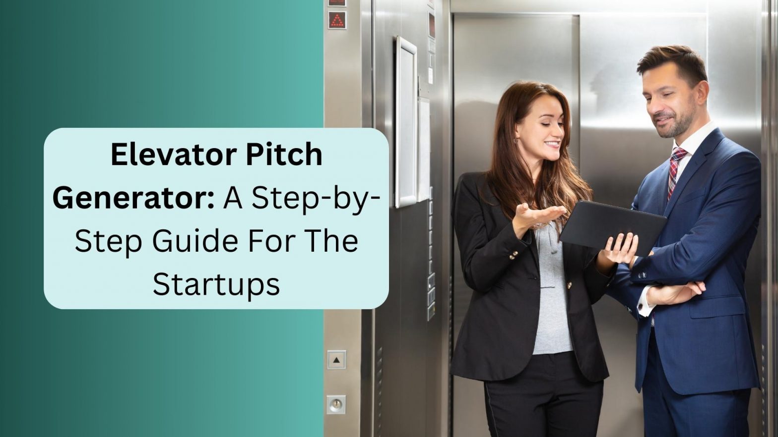 Elevator Pitch Generator: A Step-by-Step Guide For The Startups